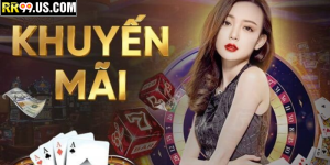 Khuyến Mãi RR99 Đặc Biệt Cho Thành Viên Mới Nhất 2025